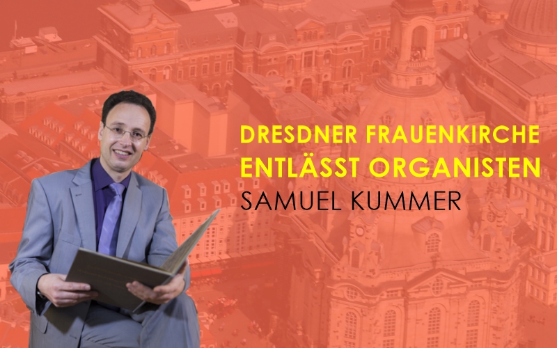 Dresden Frauenkirche dismisses organist Samuel Kummer